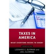 Taxes in America What Everyone Needs to Know®