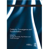 Celebrity, Convergence and Transformation