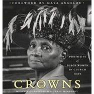 Crowns Portraits of Black Women in Church Hats