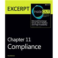 Compliance EXCERPT from Microsoft Exchange Server 2013 Inside Out
