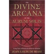 The Divine Arcana of the Aurum Solis