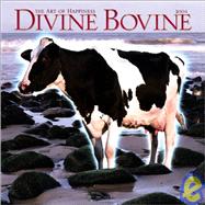 Divine Bovine 2004 Calendar: The Art of Happiness