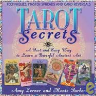Tarot Secrets A Fast and Easy Way to Learn a Powerful Ancient Art