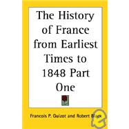 The History of France from Earliest Times to 1848