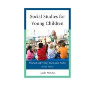 Social Studies for Young Children Preschool and Primary Curriculum Anchor