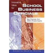 Innovative Ideas for School Business Officials Best Practices from ASBO's Pinnacle Awards