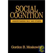 Social Cognition Understanding Self and Others