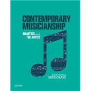Contemporary Musicianship Analysis and the Artist