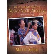 Introduction to Native North America, An