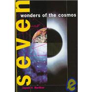 Seven Wonders of the Cosmos
