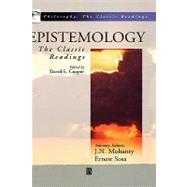 Epistemology The Classic Readings