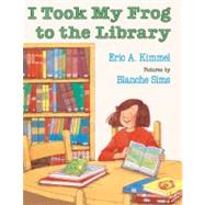 I Took My Frog to the Library