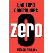 The Zero Calorie Diet