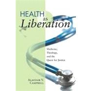 Health As Liberation