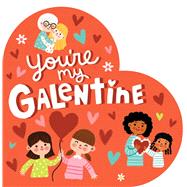 You're My Galentine