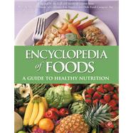 Encyclopedia of Foods : A Guide to Healthy Nutrition