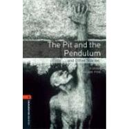 Oxford Bookworms Library: The Pit and the Pendulum and Other Stories Level 2: 700-Word Vocabulary