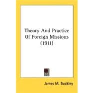 Theory And Practice Of Foreign Missions