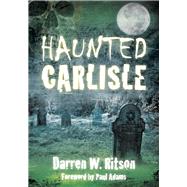 Haunted Carlisle