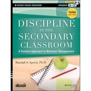 Discipline in the Secondary Classroom: A Positive Approach to Behavior Management, Third Edition with DVD