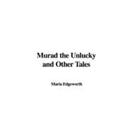 Murad the Unlucky and Other Tales