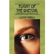 Flight of the Quetzal : Samantha King Mystery Series Book Two