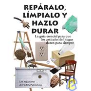 Reparalo, limpialo y hazlo durar