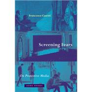 Screening Fears