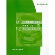 Study Guide for Cole/Smith’s Criminal Justice in America