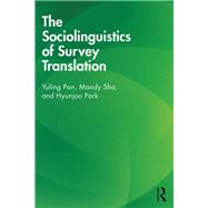 The Sociolinguistics of Survey Translation