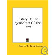 History of the Symbolism of the Tarot