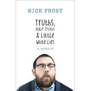 Truths, Half Truths and Little White Lies