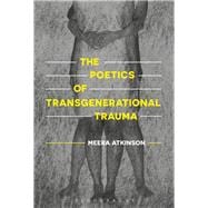 The Poetics of Transgenerational Trauma