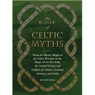 The Book of Celtic Myths