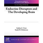 Endocrine Disrupters and the Developing Brain
