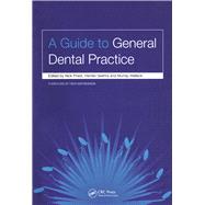 A Guide to General Dental Practice: v. 1, Relationships and Responses