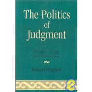 The Politics of Judgment Aesthetics, Identity, and Political Theory