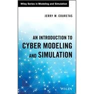 An Introduction to Cyber Modeling and Simulation,9781119420873