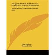 Copy of the Poll, at the Election of Members to Serve in Parliament : For the Borough of Kingston-upon-Hull (1835)