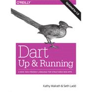 Dart: Up and Running, 1st Edition