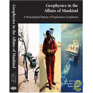 Geophysics in the Affairs of Mankind