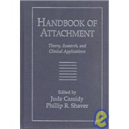 Handbook of Attachment Theory, Research, and Clinical Applications