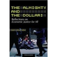 The Almighty and the Dollar: Reflections on Economic Justice for All