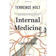 Internal Medicine A Doctor's Stories