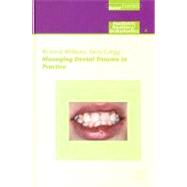 Managing Dental Trauma in Practice