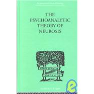 The psychoanalytic theory of neurosis