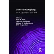 Chinese Warfighting: The PLA Experience Since 1949: The PLA Experience Since 1949
