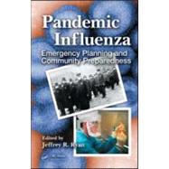 Pandemic Influenza: Emergency Planning and Community Preparedness