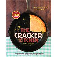 The Cracker Kitchen A Cookbook in Celebration of Cornbread-Fed, Down H