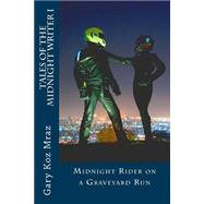 Midnight Rider on a Graveyard Run